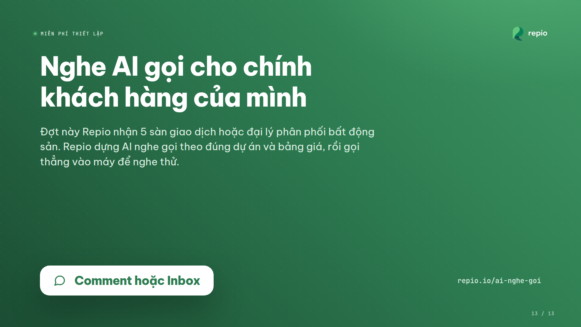 Nghe AI gọi cho chính khách hàng của mình: đợt này Repio nhận 5 sàn giao dịch hoặc đại lý phân phối bất động sản, miễn phí thiết lập